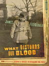 Cover image for What Disturbs Our Blood